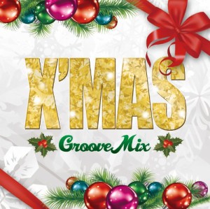 CHRISTMAS GROOVE MIX(中古品)