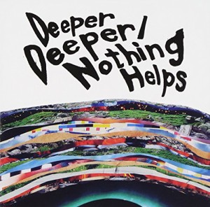 Deeper Deeper/Nothing Helps(中古品)