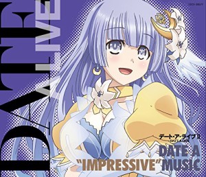 デート・ア・ライブII DATE A “IMPRESSIVE" MUSIC(中古品)