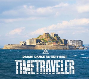 DAISHI DANCE Re-EDIT BEST TIMETRAVELER(中古品)