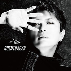 GACKTracks-ULTRA DJ ReMIX-(中古品)