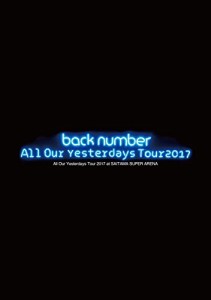 All Our Yesterdays Tour 2017 at SAITAMA SUPER ARENA(初回限定盤)[Blu-ra(中古品)