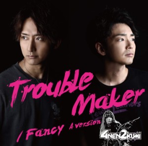 Trouble Maker/ Fancy Aversio(中古品)