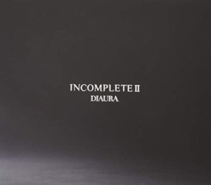 『INCOMPLETEII』初回盤(中古品)