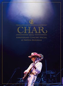 Char 45th Anniversary Concert Special at Nippon Budokan [Blu-ray Disc+(中古品)