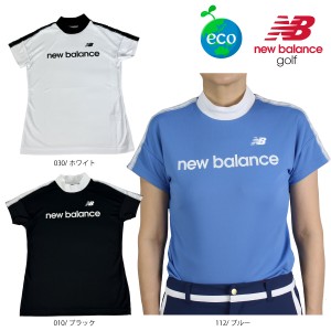 ゴルフウェア レディースゴルフシャツ 半袖モックネックシャツ ニューバランスゴルフ 012-4166508 24春夏 newbalance golf SPORT エコ素