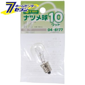 オーム電機 ナツメ球 E12/10W クリア04-6177 LB-T0210-CLL[白熱球:ナツメ球]