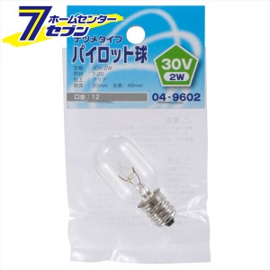 オーム電機 パイロット球 ナツメタイプ E12/30V-2W クリア04-9602 LB-P0230V[白熱球:白熱電球その他]