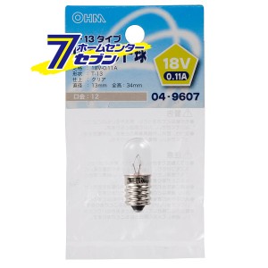 オーム電機 パイロット球 T-13タイプ E12/18V-0.11A クリア04-9607 LB-P3218V[白熱球:白熱電球その他]