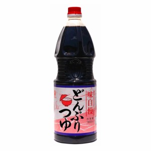 どんぶりつゆ 1.8L 富士甚醤油 フジジン [出汁 濃縮だし 希釈タイプ 和食 丼物 料理の素 下味 大容量 業務用 調味料 国産 九州 単品 3118