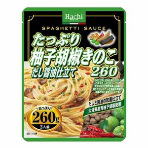 ハチ　たっぷり柚子胡椒きのこ　だし醤油仕立て 2人前（260ｇ）×24個　パスタソース 大分県産青柚子胡椒の香りとピリリとした辛味