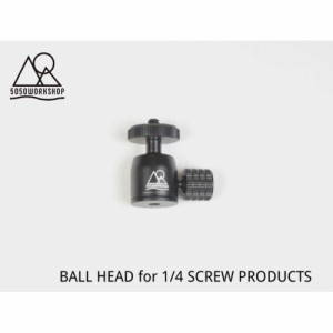 5050ワークショップ 5050WORKSHOP BALLHEAD for 1/4SCREW 