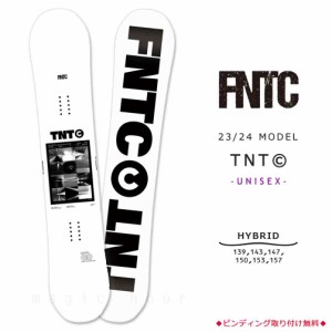 スノーボード 板 メンズ レディース 単品 23-24 FNTC エフエヌティーシー TNT C 2024 スノボー 初心者 ハイブリッド キャンバー ボード W