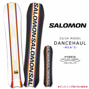 スノーボード 板 メンズ 単品 2024 SALOMON サロモン DANCEHAUL オールラウンド ハイブリッド キャンバー ボード グラトリ パーク Wロッ