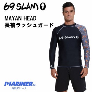  69slam メンズ ラッシュガード MAYAN HEAD DIEGO MRLMYN-BK ブラック 長袖 メンズウェア 紫外線予防 UVカット UPF50 派手 ロックスラム 