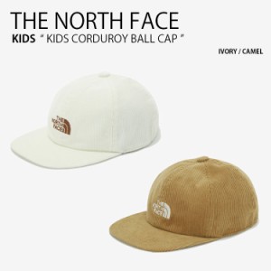 THE NORTH FACE ノースフェイス キッズ ベースボールキャップ KIDS CORDUROY BALL CAP NE3CM50S/T