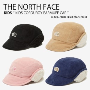 THE NORTH FACE ノースフェイス キッズ キャップ KIDS CORDUROY EARMUFF CAP NE3CN51R/S/T/U
