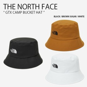 THE NORTH FACE ノースフェイス バケットハット GTX CAMP BUCKET HAT ゴアテックス キャンプ バケット ハット 帽子 バケハ NE3HN51A/B/C