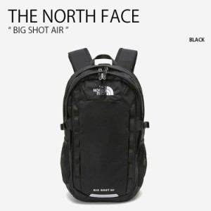 THE NORTH FACE ノースフェイス リュック BIG SHOT AIR ビッグショット エアー バックパック デイパック ロゴ ブラック NM2DN57A