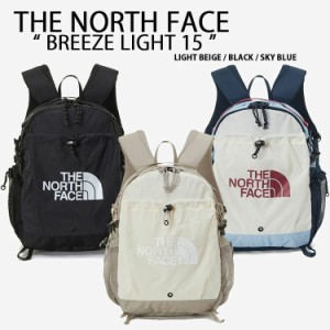 THE NORTH FACE ノースフェイス バックパック BREEZE LT 15 リュック 15リットル デイパック NM2SP06A/B/C