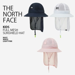 THE NORTH FACE ノースフェイス キッズ バケットハット KIDS FULL MESH SUNSHIELD HAT メッシュ ハット 帽子 子供用 NE3HP08R/S/T