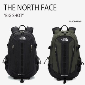 THE NORTH FACE ノースフェイス リュック BIG SHOT BAG BACKPACK NM2DM51A/B