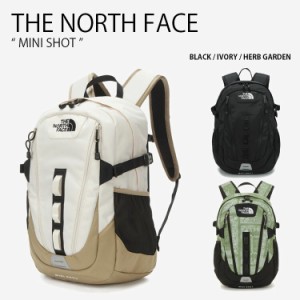 THE NORTH FACE ノースフェイス バックパック MINI SHOT BACK PACK NM2DQ03A NM2DN02A/B/C