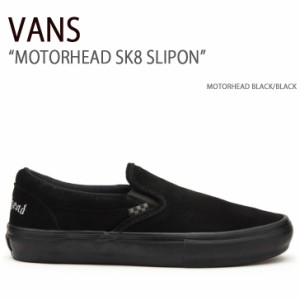 VANS スニーカー MOTORHEAD SK8 SLIPON MOTORHEAD BLACK BLACK VN0005V6BKA 