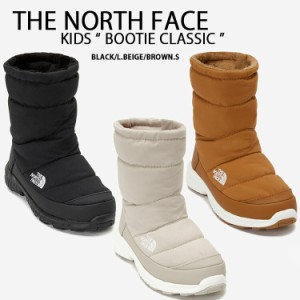 THE NORTH FACE ノースフェイス キッズ ブーツ KIDS BOOTIE CLASSIC NS96N57A/B/C