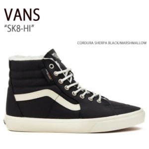 VANS バンズ スニーカー SK8-HI CORDURA SHERPA BLACK MARSHMALLOW VN0A4BVT1KP