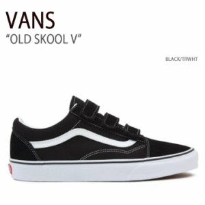 VANS バンズ スニーカー OLD SKOOL V BLACK TRWHT VN0A3D29OIU オールドスクールV ベルクロ マジックテープ ブラック トゥルーホワイト