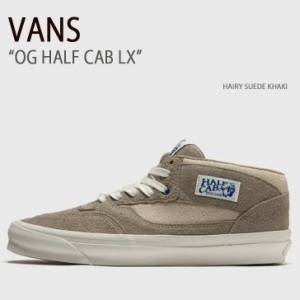 VANS バンズ スニーカー OG HALF CAB LX HAIRY SUEDE KHAKI VN0A3DP6KHK OGハーフキャブLX メンズ 男性用