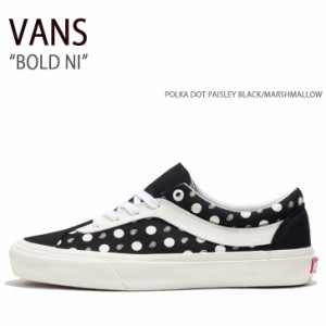 VANS バンズ スニーカー BOLD NI POLKA DOT PAISLEY BLACK MARSHMALLOW VN0A5DYA1KP ボールドニー