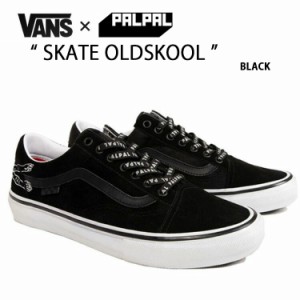 VANS バンズ  スニーカー SKATE OLDSKOOL BLACK VN0A5FCBA941 シューズ PALPAL SKATE コラボスニーカー