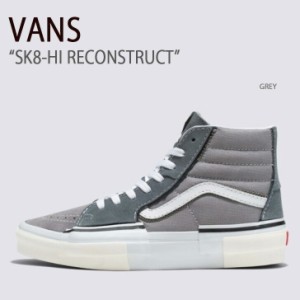 VANS バンズ スニーカー SK8-HI RECONSTRUCT GREY VN0005UKGRY スケートハイリコンストラクト