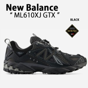 New Balance ニューバランス スニーカー ML610XJ GORE-TEX BLACK シューズ ゴアテックス NewBalance610x ニューバランス610x アウトドア