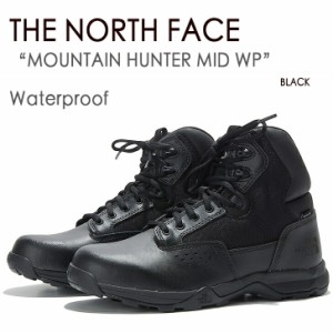 THE NORTH FACE ノースフェイス スニーカー TRAIL MOUNTAIN HUNTER MID WP Waterproof NS91L20A