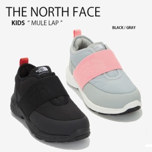 THE NORTH FACE ノースフェイス キッズ シューズ KID MULE LAP NS96M56A NS96M56B