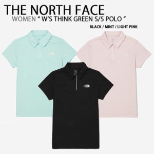 THE NORTH FACE ノースフェイス レディース ポロシャツ W’S THINK GREEN S/S POLO NT7PN31A/B/C