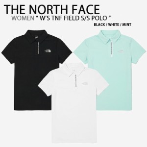 THE NORTH FACE ノースフェイス レディース ポロシャツ W’S TNF FIELD S/S POLO NT7PN34A/B/C