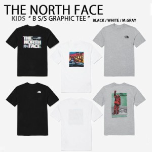 THE NORTH FACE ノースフェイス キッズ Tシャツ B S/S GRAPHIC TEENT7UN21T/S/V