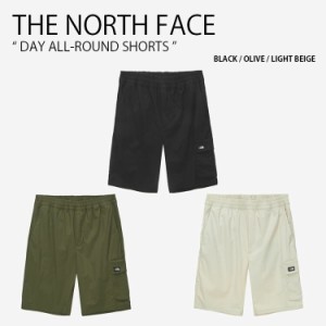 THE NORTH FACE ノースフェイス ショートパンツ DAY ALL-ROUND SHORTS NS6NN15A/B/C