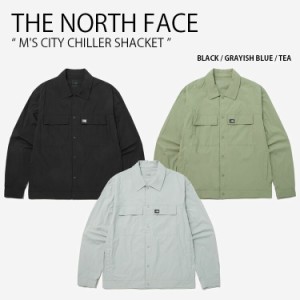 THE NORTH FACE ノースフェイス シャツジャケット M’S CITY CHILLER SHACKET シャケット ジャケット メンズ レディース NJ3LP06A/B/C