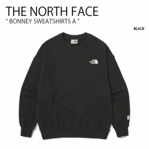 THE NORTH FACE ノースフェイス スウェット BONNEY SWEATSHIRTS A ボニー スウェットシャツ トレーナー 長袖 メンズ レディース NM5MN54J