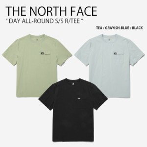 THE NORTH FACE ノースフェイス Tシャツ DAY ALL-ROUND S/S R/TEE ショートスリーブ ティーシャツ 半袖 メンズ レディース NT7UP33A/B/C