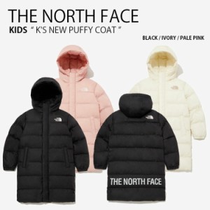 THE NORTH FACE ノースフェイス キッズ パディングジャケット K’S NEW PUFFY COAT コート ロング丈 ジャケット 子供用 NJ3NP50S/T/U