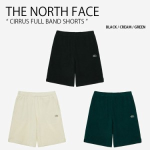 THE NORTH FACE ノースフェイス ショートパンツ CIRRUS FULL BAND SHORTS ショーツ パンツ 半ズボン メンズ レディース NS6KP21A/B/C