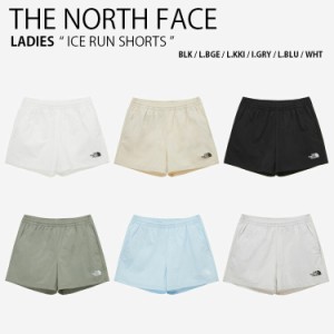 THE NORTH FACE ノースフェイス レディース ショートパンツ ICE RUN SHORTS ショーツ パンツ 半ズボン ロゴ 女性用 NS6NP02J/K/L/M/N/O