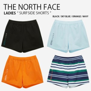 THE NORTH FACE ノースフェイス レディース ショートパンツ SURFSIDE SHORTS ショーツ ショーツ パンツ 半ズボン ロゴ NS6NP07J/K/L/M