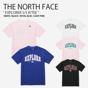 THE NORTH FACE ノースフェイス Tシャツ EXPLORER S/S R/TEE ショートスリーブ ティーシャツ 半袖 メンズ レディース NT7UP06J/K/L/M